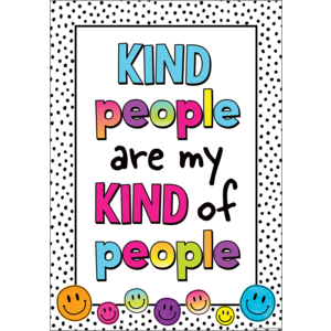 Teacher Created Kind People Are My Kind of People Positive Poster, 13⅜" x 19" (TCR 7465)