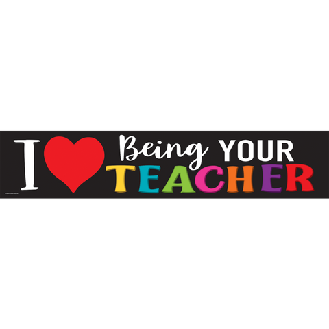 Teacher Created Resources I Love Being Your Teacher Banner (TCR8470)